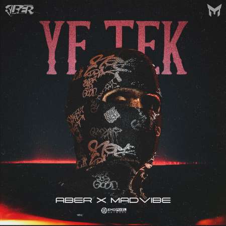 MadVibe x ABER – Ye Tek